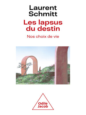 cover image of Les Lapsus du destin, nos choix de vie